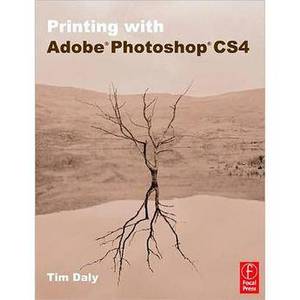 Book: Printing with Adobe Photoshop CS4 by Tim Daly Product Image